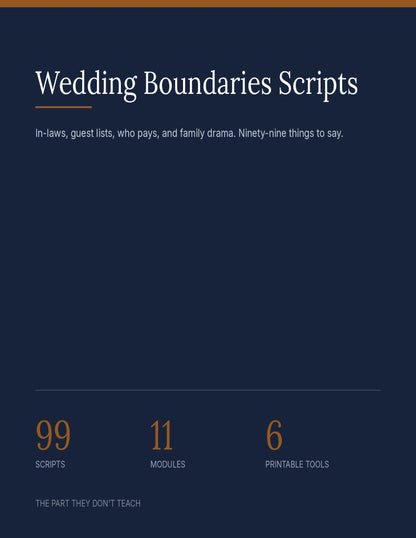 Wedding Boundaries Scripts — 99 Things to Say When Family Pressure Starts